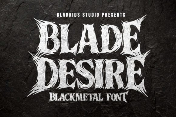 Blade Desire: A Sharp Metal Typeface for Bold Branding