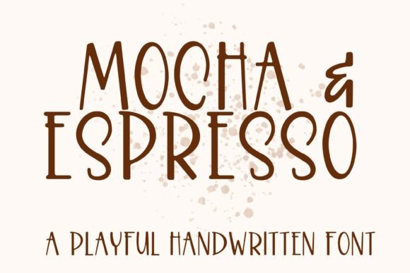 Mocha & Espresso: A Handwritten Font for Creative Projects